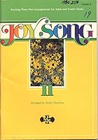 Joy Song: Exciting Three-Part Arrangements for Adult and Youth Choirs (Volume II) B000I6O82M Book Cover
