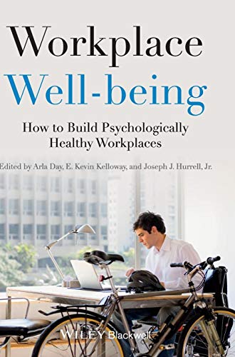 Workplace Well-being: How to Build Psychologically Healthy Workplaces