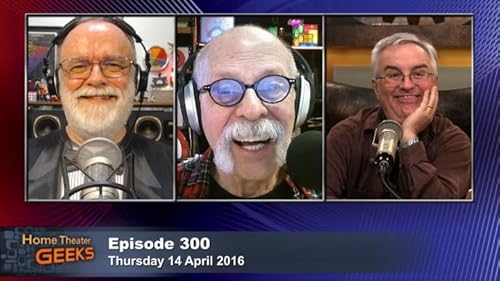 Home Theater Geeks 300: Home Theater Greeks with Leo Laporte and Dick DeBartolo