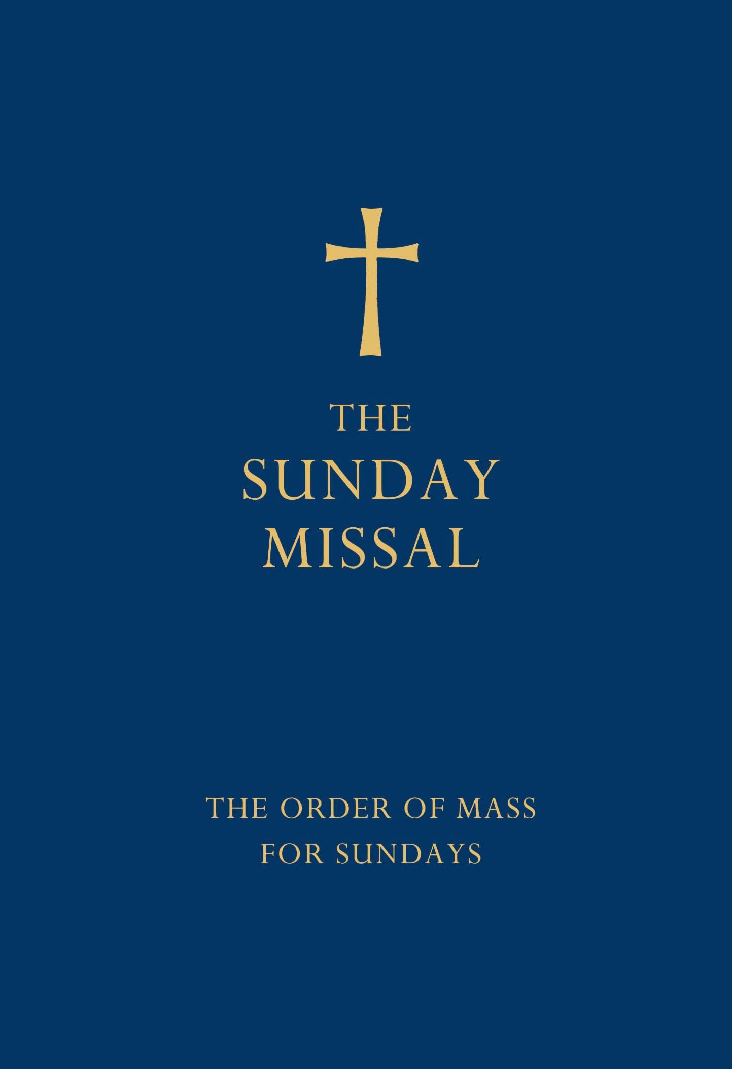 – The Sunday Missal (Blue edition): The New Translation of the Order of Mass for Sundays