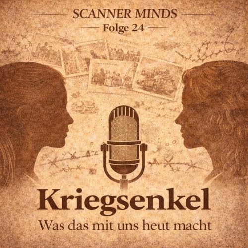 #24 - Warum wir Gef&uuml;hle unserer Gro&szlig;eltern tragen | Kriegsenkel & Epigenetik