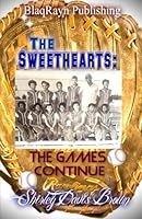 Sweethearts: The Games Continue 1491038195 Book Cover