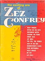 The Exciting Era of Zez Confrey: Piano Solos B000NIEUB4 Book Cover