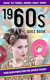 1960s Quiz Book: 1000 questions for the whole family