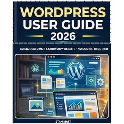 WORDPRESS USER GUIDE FOR BEGINNERS 2026