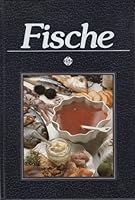 Fische: Mit 75 Pikanten Rezepten Aus Aller Welt 380030158X Book Cover