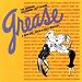 Grease: A New 50's Rock 'N Roll Musical - The Original Broadway Cast Album