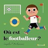  Où est le footballeur ? Livre animé Livre à rabats en feutrine et miroir À partir de 6 mois