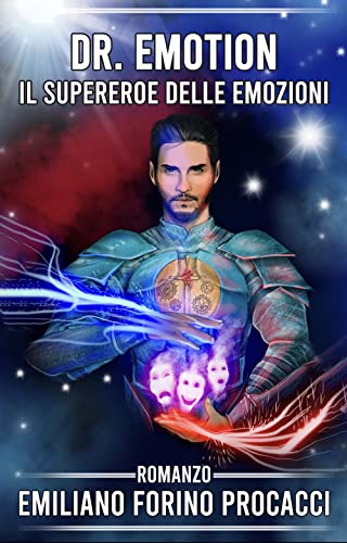 Dr. Emotion: Il Supereroe delle emozioni (Italian Edition)