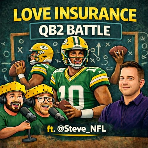 Love Insurance: Packers Backup QB Breakdown ft. @Steve_NFL