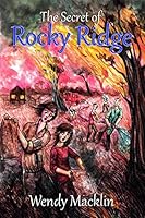 The Secret of Rocky Ridge 0992488087 Book Cover