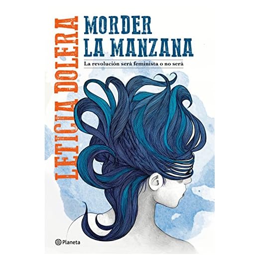 Morder la manzana: La revolución será feminista o no será