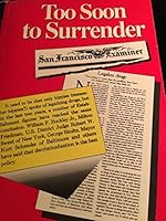 Too soon to surrender: A look at the case against legalizing drugs in America B000V7EXUK Book Cover