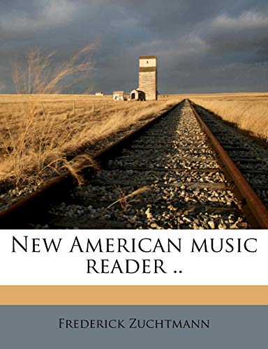 New American Music Reader .. Volume 1