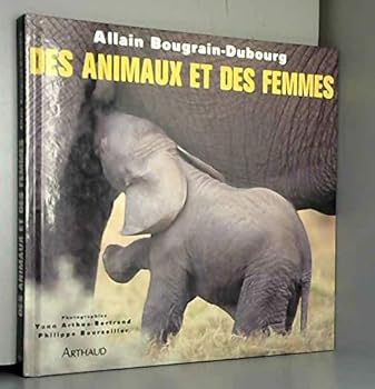 Hardcover Animaux et des femmes (Des) (ARTHAUD (A)) [French] Book