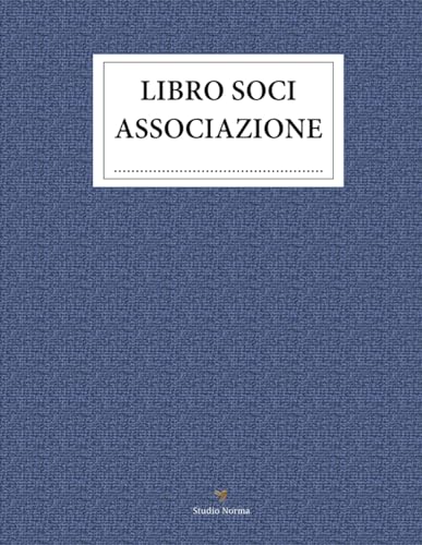 Libro Soci per Associazione: Formato A4. Cm 21,79x27,94. Pagine 100.