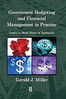 Government Budgeting and Financial Management in Practice: Logics to Make Sense of Ambiguity 157444753X Book Cover