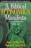 A Biblical Economics Manifesto: Economics and the Christian World View