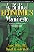 A Biblical Economics Manifesto: Economics and the Christian World View