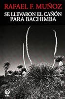 Se llevaron el canon para Bachimba 968411673X Book Cover