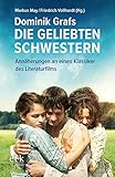  Dominik Grafs DIE GELIEBTEN SCHWESTERN: Annäherungen an einen Klassiker des Literaturfilms
