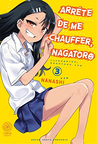 Arrête de me chauffer, Nagatoro — Tome 3