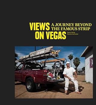 Hardcover Views on Vegas: A Journey Beyond the Famous Strip Book