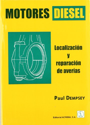 Motores diesel: localización y reparación de averías (Spanish Edition) Motores diesel: localización y reparación de averías (Spanish Edition)