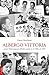 Albergo Vittoria. Ovvero L'internamento Dell'alta Società Tra Il 1940 E Il 1943 - 3