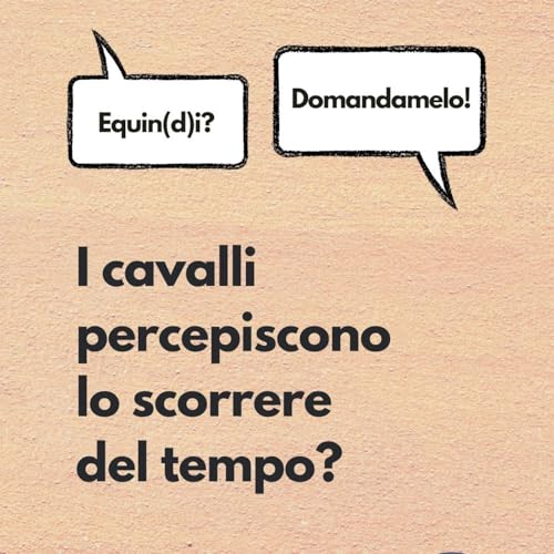 I cavalli percepiscono lo scorrere del tempo?