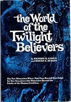 THE WORLD OF THE TWILIGHT BELIEVERS B002A1UUK2 Book Cover