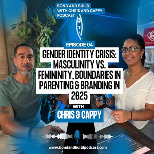 Gender Identity Crisis: Masculinity vs. Femininity, Boundaries in Parenting & Branding in 2025