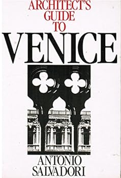 Paperback Architect's Guide to Venice (Butterworth Architecture Architects Guides) Book