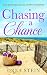 Chasing a Chance: A Small Town Romance Novel (The Queensbay Series Book 4)
