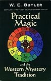 Practical Magic and the Western Mystery Tradition