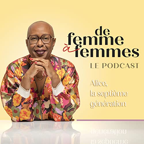 Alice, la septi&egrave;me g&eacute;n&eacute;ration Podcast Por  arte de portada