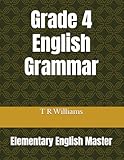  Grade 4 English Grammar: Elementary English Master