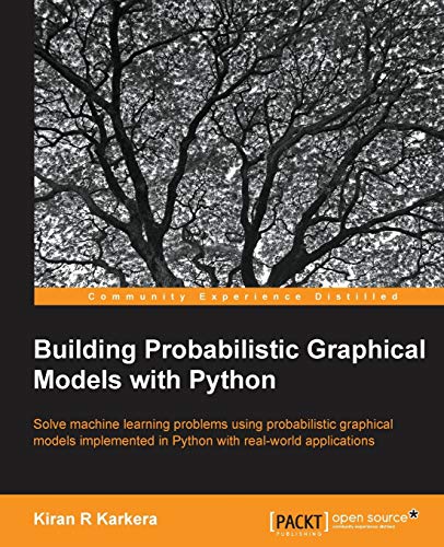 Building Probabilistic Graphical Models With Python view 2