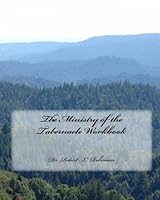 The Ministry Of The Tabernacle Workbook 1434890198 Book Cover