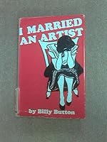 I Married and Artist B002PFDWH6 Book Cover