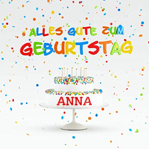 Alles Gute Zum Geburtstag Anna Individuelles Kindergeburtstag Gästebuch zum