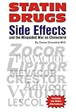 Statin Drugs Side Effects and the Misguided War on Cholesterol