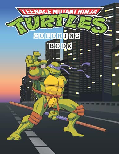 Ninja Turtles Coloring Book: Turtles Ninja Colouring Books for Kids and Adults | Ninja Turtles Action Figures Coloring Pages | Turtle Ninja Toys for ... Book | Leonardo,Donatello,Raphael