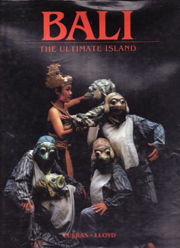 Bali: The ultimate island 9971400154 Book Cover