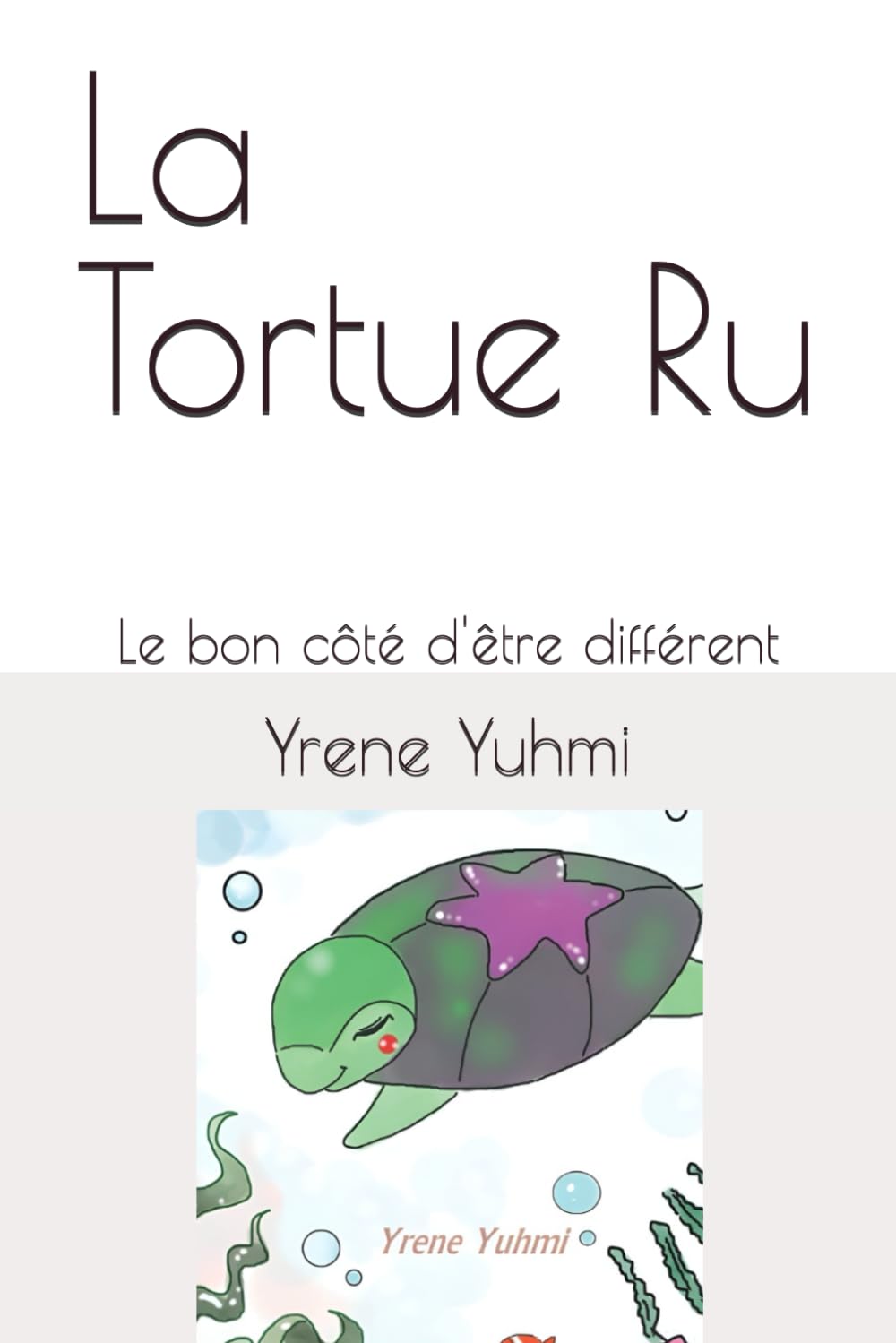 La Tortue Ru: Le bon côté d'être différent
