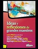  Ideas y reflexiones de grandes maestros: Algunos conceptos (Miguel Ángel Santos Guerra)