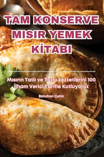 Tam Konserve Misir Yemek Kİtabi (Turkish Edition)