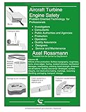 Aircraft Turbine Engine Safety Volume 4B: Problem Oriented Technology for Professionals