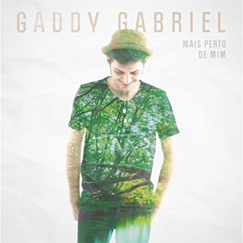 Mais Perto de Mim Gaddy Gabriel Digital Music Mais Perto de Mim Gaddy Gabriel Digital Music
