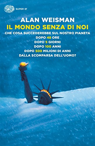 Il mondo senza di noi (Super ET) Il mondo senza di noi (Super ET)